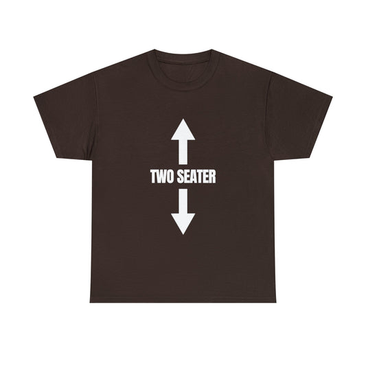 "Two Seater" Unisex Cotton Tee Offensive Clothing